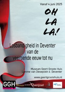 Oh la la! Losbandigheid in Deventer van de veertiende eeuw tot nu