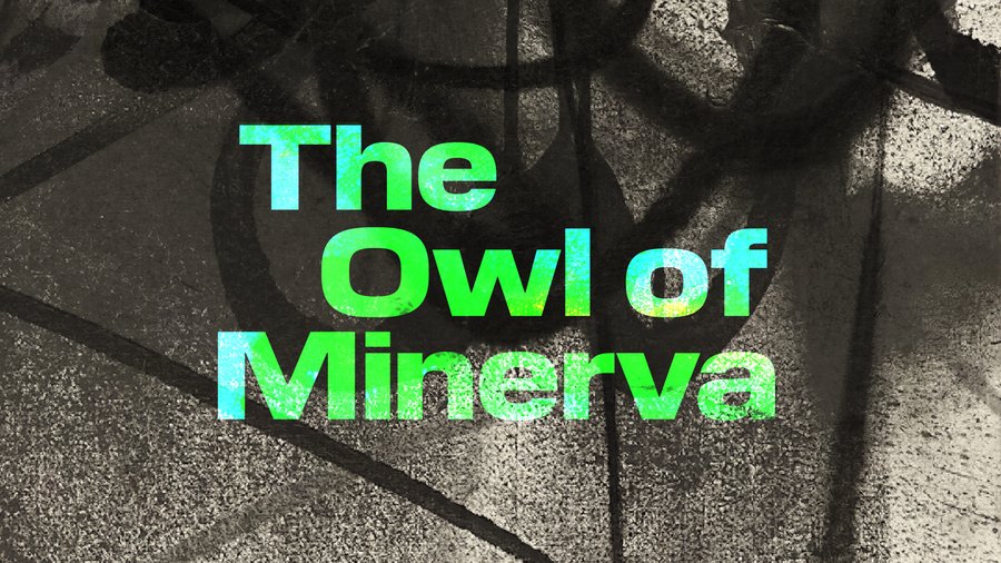The Owl of Minerva
