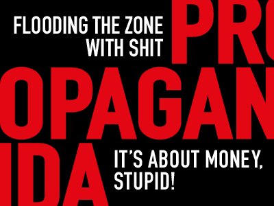 Propaganda – Flooding the Zone with Shit – It’s About Money, Stupid! at Frankfurter Kunstverein, Frankfurt Am Main