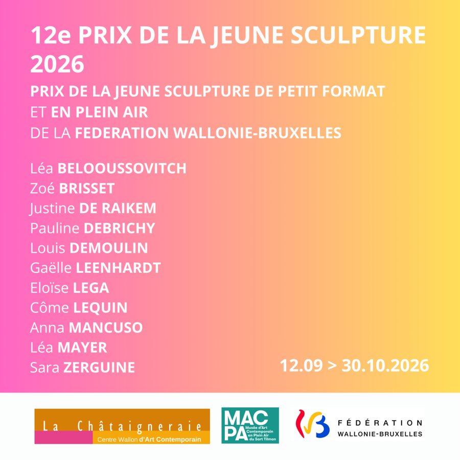 EXPOSITION – 12e Prix de la Jeune Sculpture de la Fédération Wallonie-Bruxelles at La Châtaigneraie - Centre Wallon d'art contemporain, Ivoz-Ramet (Flémalle)