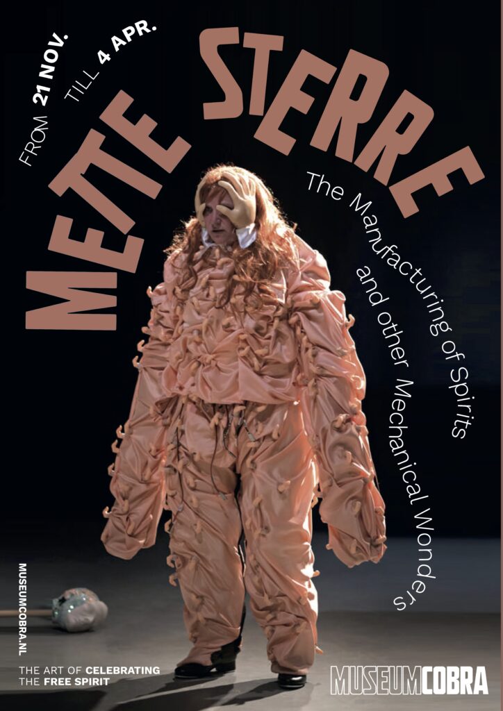Mette Sterre. The Manufacturing of Spirits and Other Mechanical Wonders at Cobra Museum voor Moderne Kunst, Amstelveen
