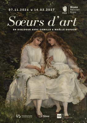 Soeurs d'art. En dialogue avec Camille & Maëlle Dufour at Musée Félicien Rops, Namur
